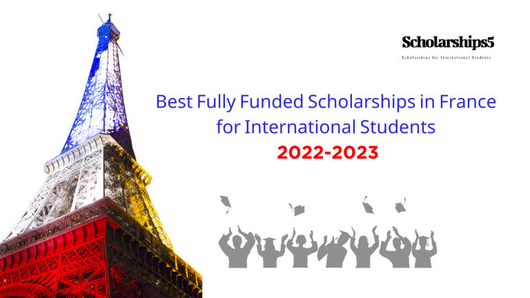 10 Fully Funded (and Partial) Scholarships in France [2023-2024]