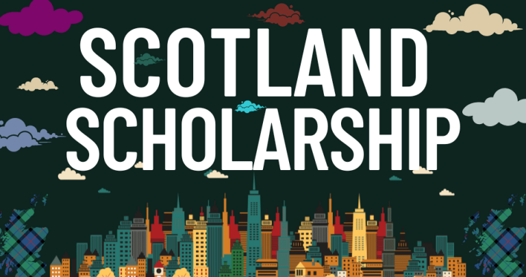 Scholarships in Scotland for International Students 2023/24 | Fully Funded